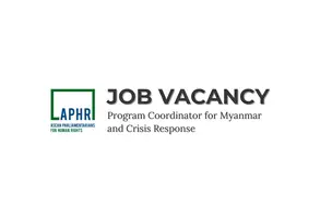 Job Vacancy: Program Coordinator for Myanmar and Crisis Response