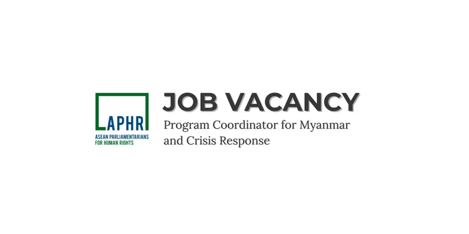 Job Vacancy: Program Coordinator for Myanmar and Crisis Response