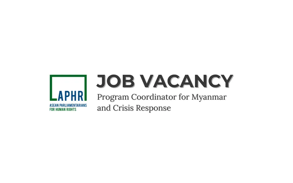 Job Vacancy: Program Coordinator for Myanmar and Crisis Response