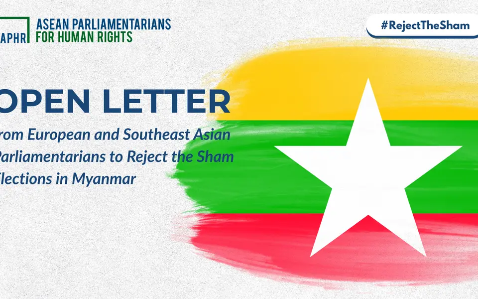 Open Letter from European and Southeast Asian Parliamentarians to Reject the Sham Elections in Myanmar