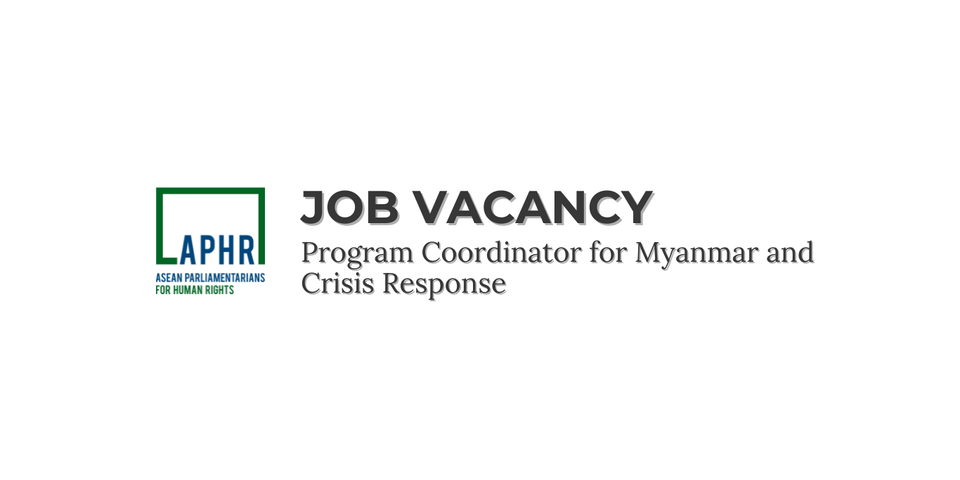 Job Vacancy: Program Coordinator for Myanmar and Crisis Response