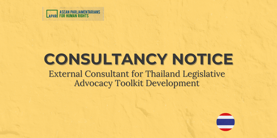 Consultancy Notice – External Consultant for Thailand Legislative Advocacy Toolkit Development