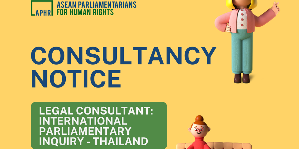 Consultancy Notice: Legal Consultant for International Parliamentary Inquiry – Southeast Asia:  Inquiry on the Impacts of Open Burning, especially in the Agriculture Industry, on the Environment and Human Rights in Thailand